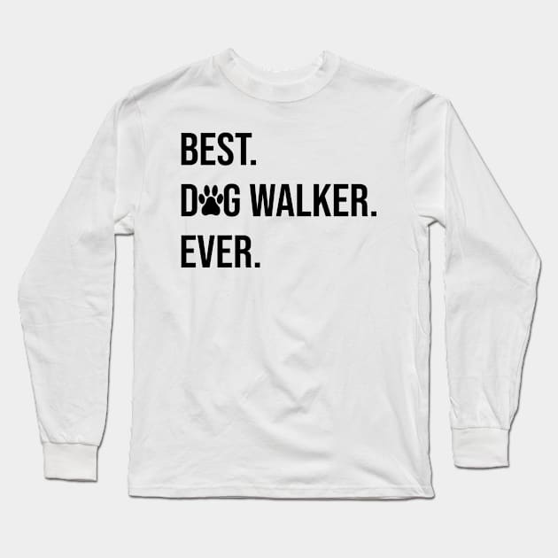 best dog walker ever gift dogs walking Long Sleeve T-Shirt by T-shirt verkaufen